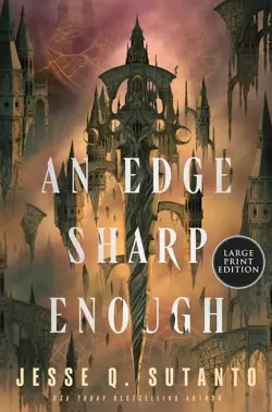 An Edge Sharp Enough