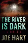 The River Is Dark