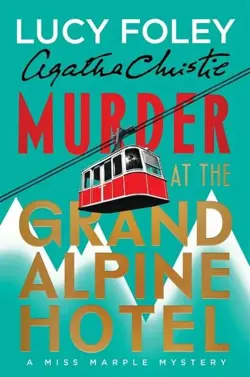 Murder at the Grand Alpine Hotel